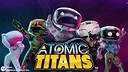 ATOMIC TITANS Screenshot 0