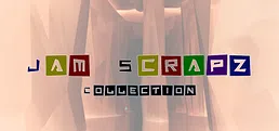 Jam Scrapz Collection