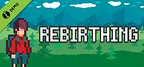 Rebirthing Demo