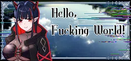 Hello, Fucking World!
