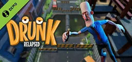 Drunk: Relapsed Demo