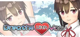 Breathe With You