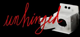 Unhinged