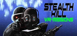 Stealth Kill VR Missions
