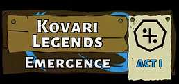 Kovari Legends: Emergence