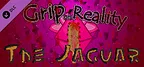 Grip on Reality - The Jaguar