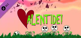 Valentide!