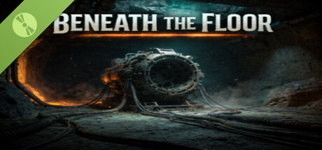 Beneath the Floor Demo
