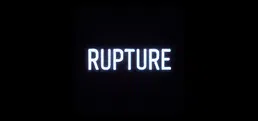 Rupture