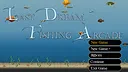 Last Dream Fishing Arcade Screenshot 0