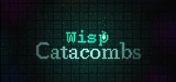 Wisp Catacombs