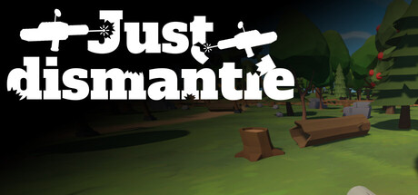 Just Dismantle