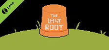 The Last Root Demo