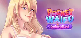 Pocket Waifu Rekindled 🔞[ADULT NSFW]