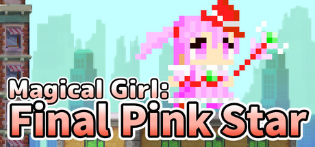 Magical Girl: Final Pink Star