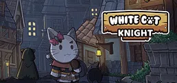 白猫骑士物语/ White Cat Knight