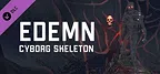 Edemn - Cyborg Skeleton