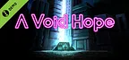 A Void Hope Demo