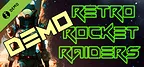 Retro Rocket Raiders Demo