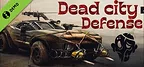 Dead city: Defense Demo