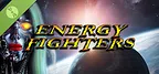 Energy Fighters Demo