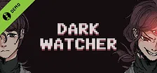 Dark Watcher Demo
