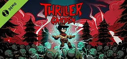Thriller Garden Demo