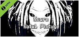 Scare: Fatal Picture Demo