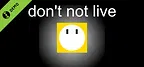 don't not live Demo
