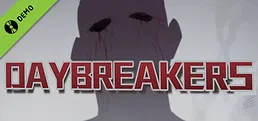 Daybreakers Demo