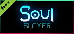 Soul Slayer Demo
