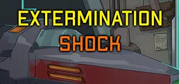 Extermination Shock