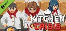 Kitchen Crisis Demo