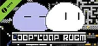 LOOP LOOP ROOM Demo