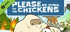 Please Be Kind To The Chickens Demo