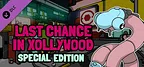 Last Chance in Xollywood - Special Edition