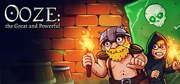 Ooze: The Great and Powerful