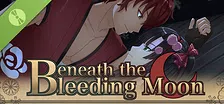 Beneath the Bleeding Moon Demo