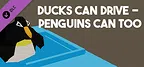 Ducks Can Drive - Penguins Can Too