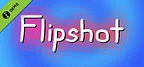 Flipshot Demo