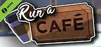 Run a Café Demo