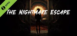The Nightmare Escape Demo