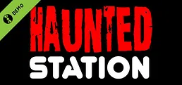 Haunted Station Demo