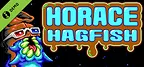 Horace Hagfish Demo