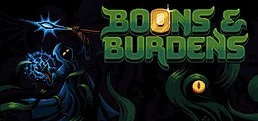 Boons & Burdens