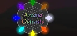 Arcana Outcasts