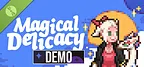 Magical Delicacy Demo