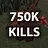KILL 750,000 ENEMIES