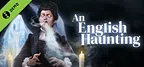An English Haunting Demo