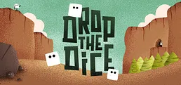 Drop the Dice